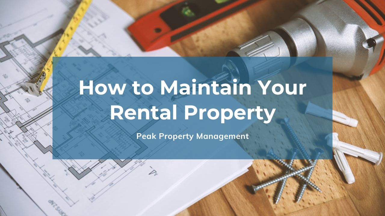 How to Maintain Your Rental Property